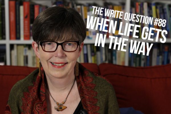What happens when life gets in the way of writing? (video)