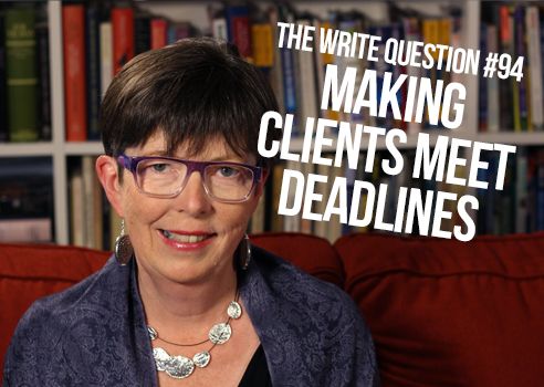 get clients to meet deadlines