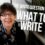 How do you figure out what to write about? (video)