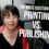 What’s the difference between printing and publishing? (video)