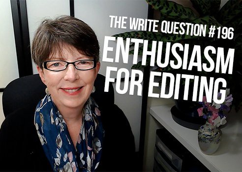 enthusiasm for editing